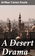 E-Book (epub) A Desert Drama von Arthur Conan Doyle