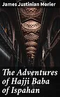 E-Book (epub) The Adventures of Hajji Baba of Ispahan von James Justinian Morier