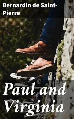 E-Book (epub) Paul and Virginia von Bernardin de Saint-Pierre