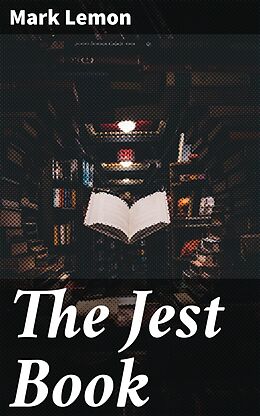 E-Book (epub) The Jest Book von Mark Lemon