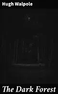 E-Book (epub) The Dark Forest von Hugh Walpole