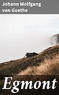 E-Book (epub) Egmont von Johann Wolfgang von Goethe
