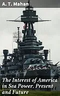 E-Book (epub) The Interest of America in Sea Power, Present and Future von A. T. Mahan
