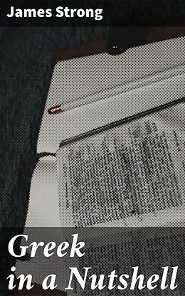 E-Book (epub) Greek in a Nutshell von James Strong