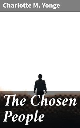 eBook (epub) The Chosen People de Charlotte M. Yonge