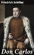 E-Book (epub) Don Carlos von Friedrich Schiller