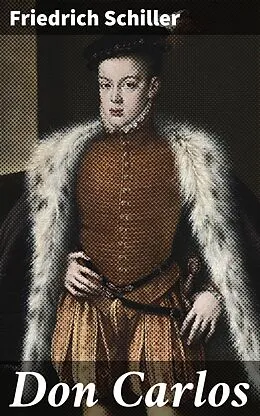 E-Book (epub) Don Carlos von Friedrich Schiller