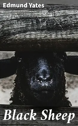 E-Book (epub) Black Sheep von Edmund Yates