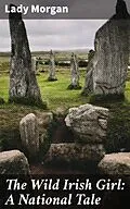 E-Book (epub) The Wild Irish Girl: A National Tale von Lady Morgan