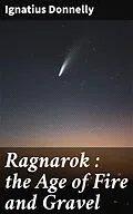 E-Book (epub) Ragnarok : the Age of Fire and Gravel von Ignatius Donnelly
