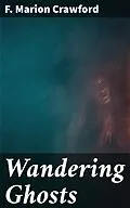 E-Book (epub) Wandering Ghosts von F. Marion Crawford