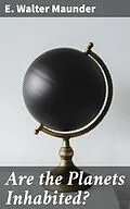 E-Book (epub) Are the Planets Inhabited? von E. Walter Maunder