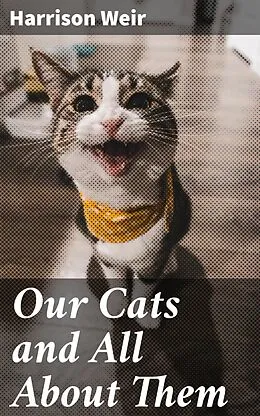 E-Book (epub) Our Cats and All About Them von Harrison Weir