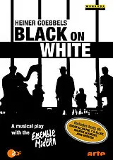 Heiner Goebbels-Black on White DVD
