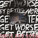 Smile And Burn Vinyl Get Better Get Worse (ltd. White Vinyl)