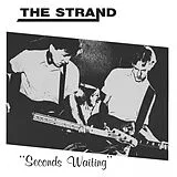 The Strand Vinyl Seconds Waiting
