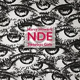 Harry & The Near Death Experience Howard Vinyl Sleepless Girls