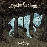 Doctor Cyclops Vinyl Local Dogs (blue)