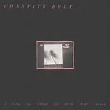 Chastity Belt Vinyl I Used To Spend... (col. Vinyl)