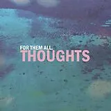 For Them All CD Thoughts