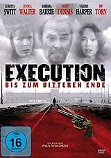 Execution...Bis Zum Bitteren Ende DVD