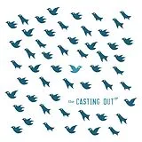 The Casting Out Vinyl The Casting Out Ep