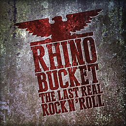 Rhino Bucket Vinyl The Last Real Rock N''roll (red)