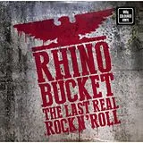 Rhino Bucket LP (analog) The Last Real Rock N''roll (clear)