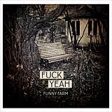 Fuck Yeah Vinyl Funny Farm
