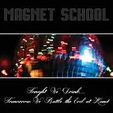 Magnet School Vinyl Tonight We Drink... Tomorrow We Battle The Evil At