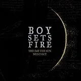 Boysetsfire CD The Day The Sun Went Out