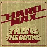 Hard Wax Vinyl This Is The Sound