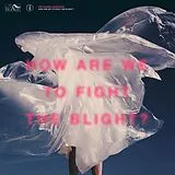 The Shaking Sensations Vinyl How Are We To Fight The Blight