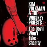 Kim & The Whiskey Priests Volkman Vinyl The Devil Won T Take Charity