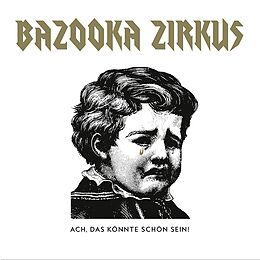 Bazooka Zirkus Vinyl Ach, Das Könnte Schön Sein!