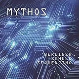 Mythos LP (analog) Berliner Schule Sequencing
