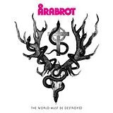Arabrot EP (analog) The World Must Be Destroyed