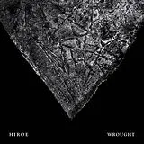 Hiroe LP (analog) Wrought (black Vinyl)
