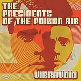 Vibravoid CD The Presidents Of The Poison Air