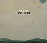 Paul Matic LP (analog) A Road Like This