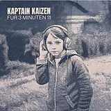 Kaptain Kaizen LP (analog) Für 3 Minuten 11