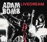 Adam Bomb CD Livedream