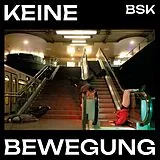 BSK Vinyl Keine Bewegung (indies Only)