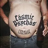 Cosmic Psychos CD I Really Like Beer