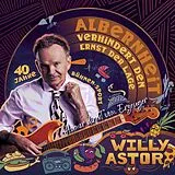 Willy Astor CD Albernheit Verhindert Den Ernst Der Lage