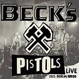 Beck S Pistols EP (analog) Live.2025.berlin.so36 (black Vinyl 2x10")