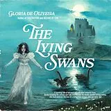 Gloria De Oliveira Vinyl The Lying Swans (coke Bottle Green Vinyl)