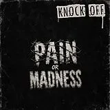 Knock Off Vinyl Pain Or Madness (milky-clear W/blooddrops Vinyl)