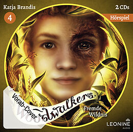 Audio CD (CD/SACD) Woodwalkers - Fremde Wildnis (Hörspiel zu Band 4) von Katja Brandis