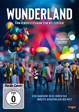Wunderland - Vom Kindheitstraum zum Welterfolg DVD